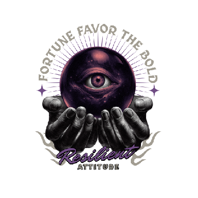 Fortune Favor the Bold