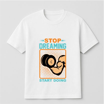 Stop dreaming (Gym) Standard T-Shirt