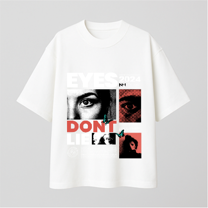 Eyes dont lie Comfy Oversized T-shirt